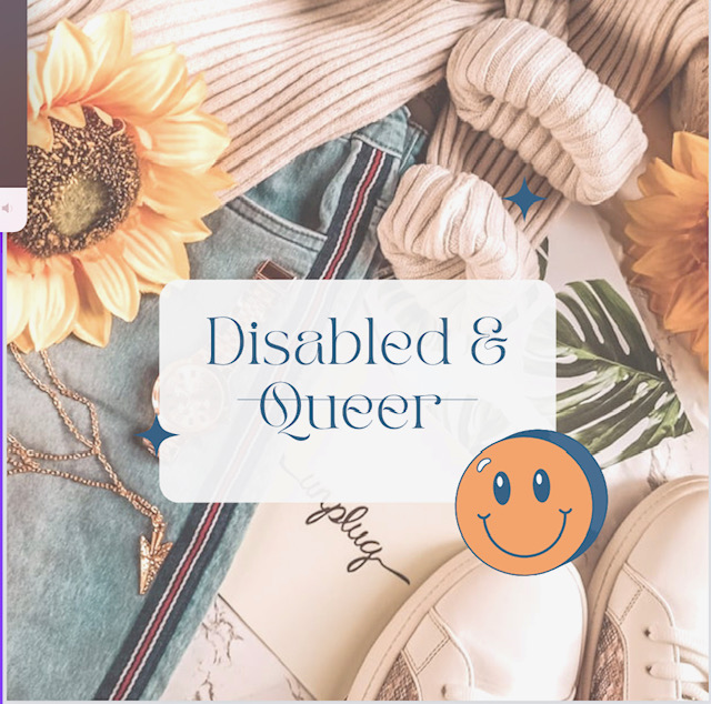 WHAT BEING A DISABLED QUEER WOMAN TAUGHT ME ABOUT MYSELF