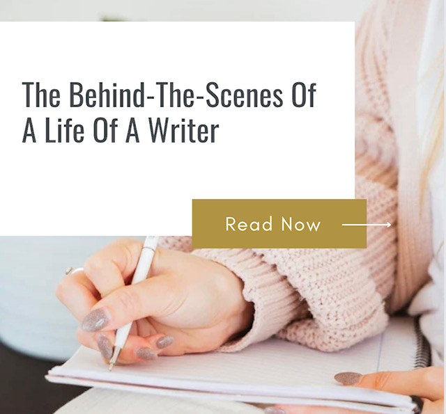 THE LIFE OF A WRITER: THE GOOD, THE BAD, THE UGLY, AND EVERYTHING IN BETWEEN