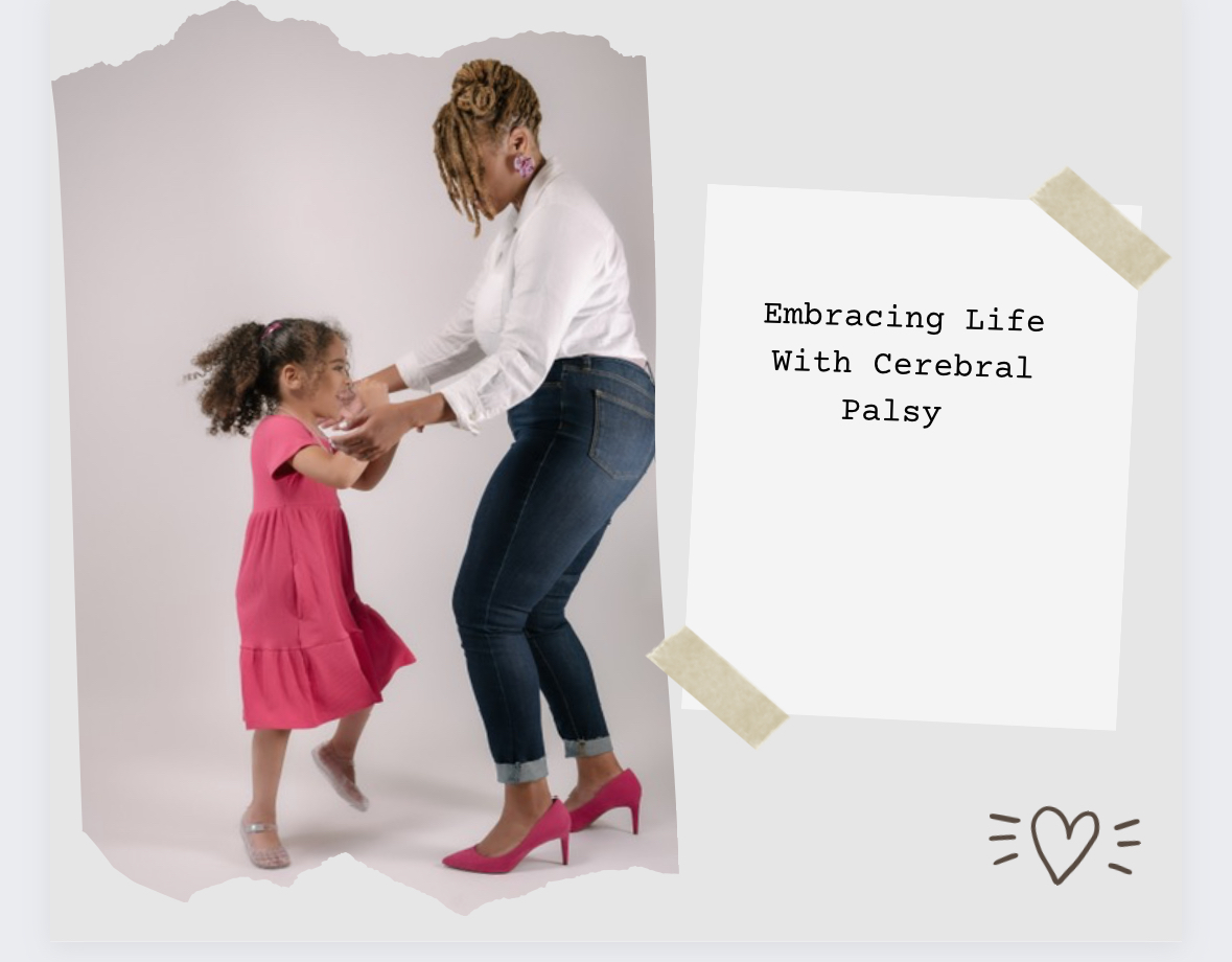 Embracing The Journey: Our Life With Cerebral Palsy