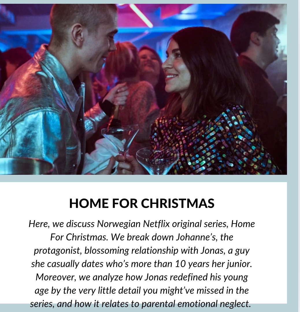 Home For Christmas: Breaking Down 32-Year-Old Johanne’s Unexpected Attraction To 19-Year-Old Jonas – And Exploring What Childhood Emotional Neglect Had To Do With Their Relationship (And Breakup)