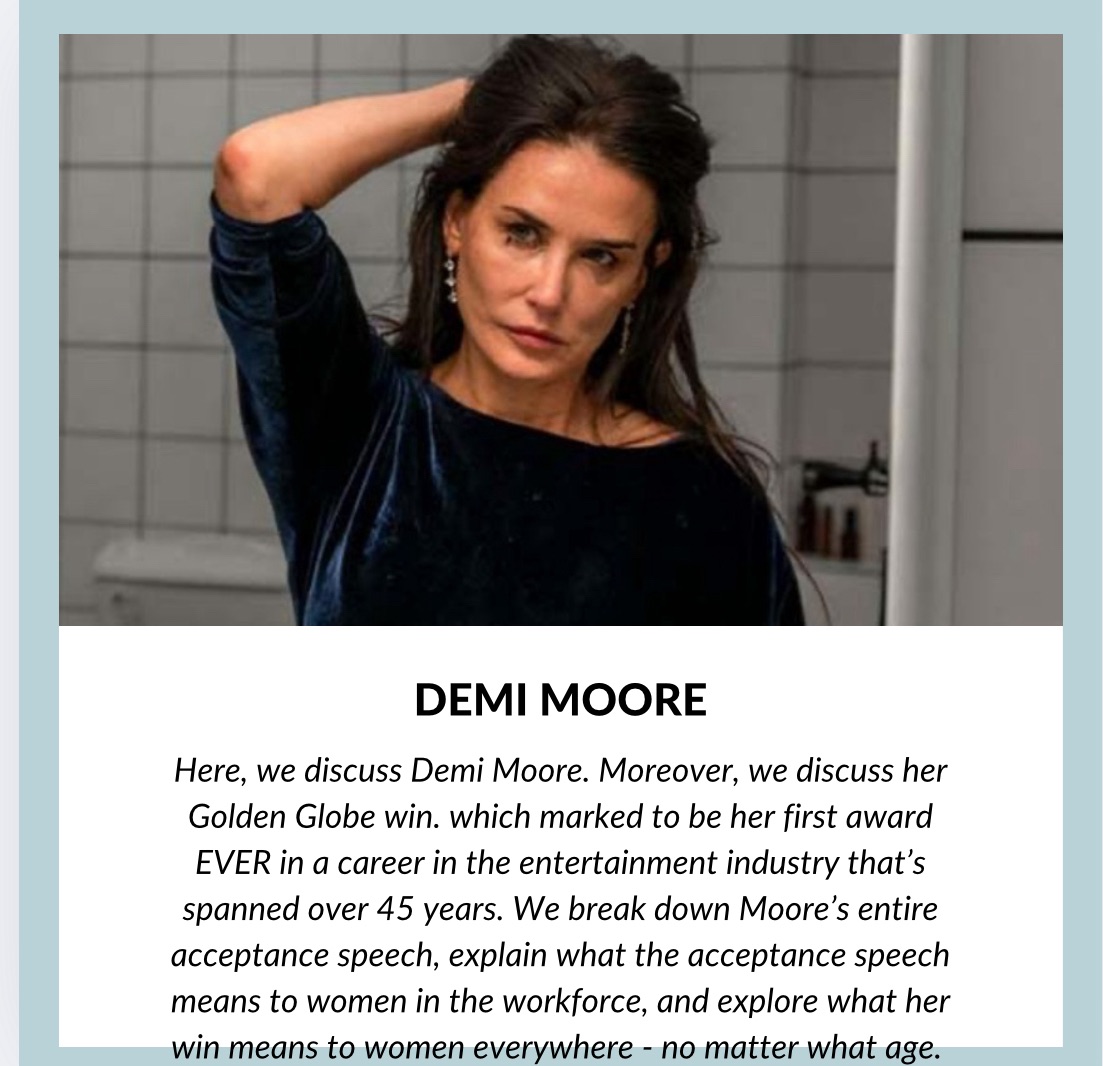 Demi Moore: What Her Golden Globe Win Means To Women In The Workforce – And What Is The Real Takeaway From Acceptance Speech?